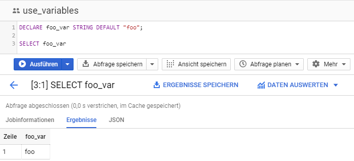 BigQuery Console: How to declare and use variables example